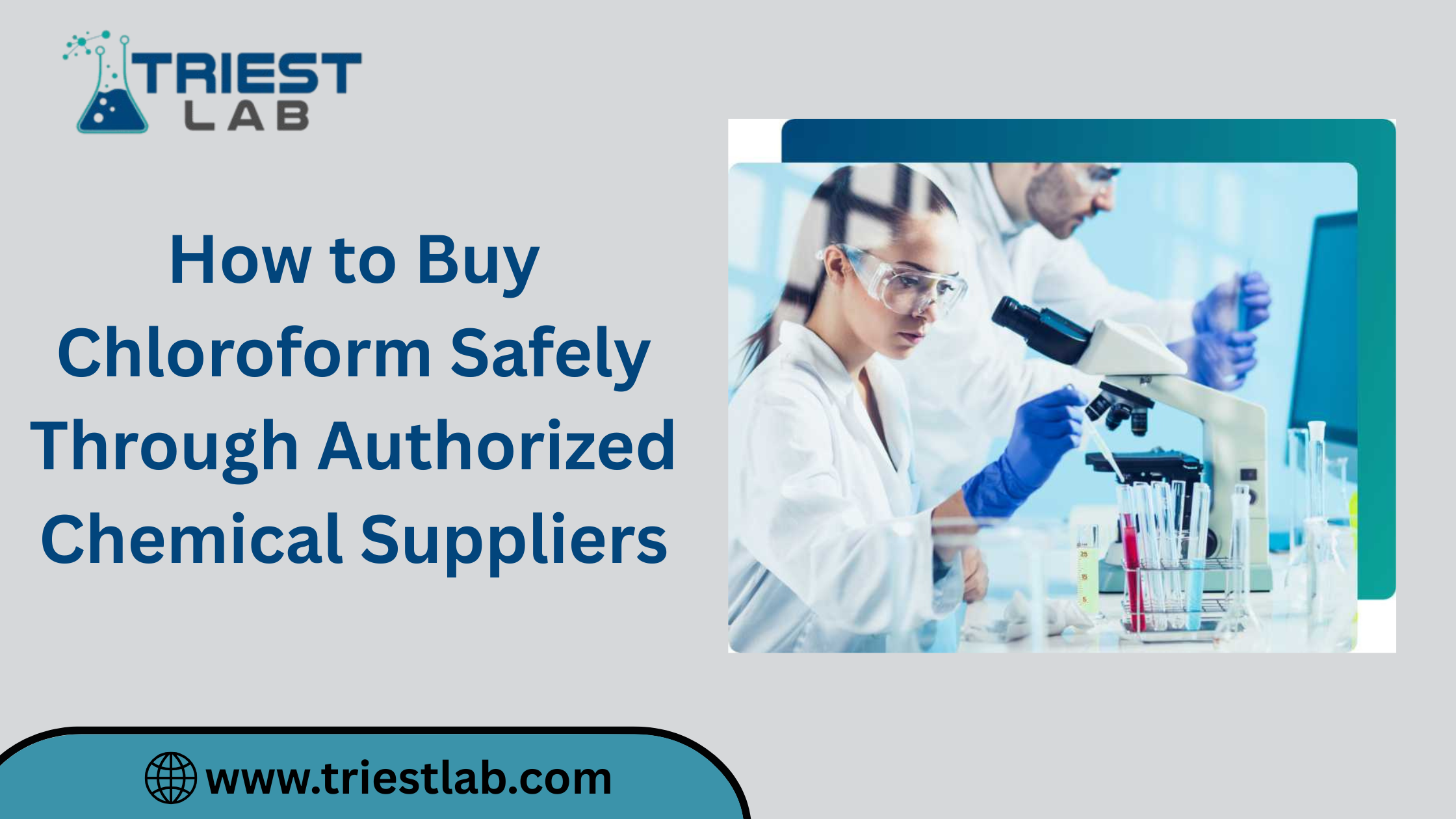 How to Buy Chloroform Safely Through Authorized Chemical Suppliers